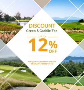 Discount from 12% on Green & Caddie Fee 
